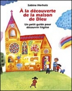 A la découverte de la maison de dieu